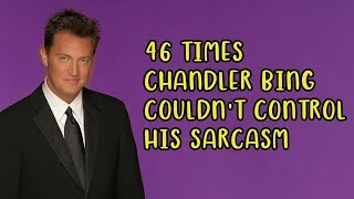 TBT  46 Times Chandler Bing Couldnt Control His Sarcasm [upl. by Sherris647]