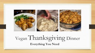 Vegan Thanksgiving Plant Based Oil Free Sugar Free Dinner Recipes [upl. by Lewie948]