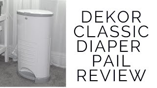 Dekor Classic HandsFree Diaper Pail Review [upl. by Mclyman]