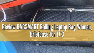 Review BAGSMART Rolling Laptop Bag Women Briefcase for 173 Inch with Wheels Computer Case Work Tra [upl. by Drwde725]