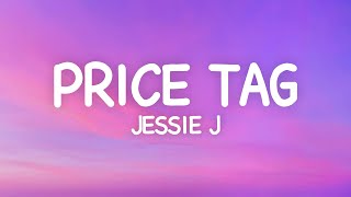 Jessie J  Price Tag Lyrics ft BoB [upl. by Jenne880]