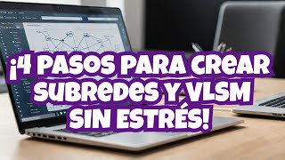 ¡4 Pasos para Dominar las Subredes y VLSM en Tiempo Record [upl. by Rehpinnej]