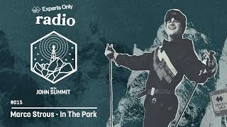 John Summit  Experts Only Radio 015 [upl. by Eisak]