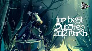 Top Best Dubstep March 2012 [upl. by Dasa191]