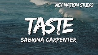 Sabrina Carpenter  Taste Lyrics [upl. by Ahset352]