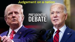 The Presidential Debate Judgement on a Nation MUST SEE [upl. by Oznole575]