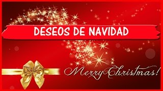 DESEOS DE NAVIDAD  Todo Frases [upl. by Eirol444]