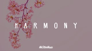 Harmony  A Chill Mix [upl. by Sundstrom235]