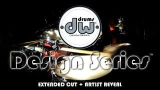 Introducing DW Design Series® Drums  Extended Cut  Artist Reveal [upl. by Saoj]