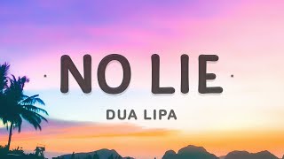 Sean Paul Dua Lipa  No Lie Lyrics [upl. by Budde]