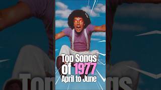 Top Songs 1977 April to June music 70smusic musiconfire 70ssongs top10 top10songs [upl. by Monahon446]