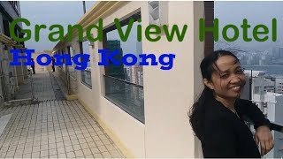 OUR STAY AT GRAND VIEW HOTEL HONG KONG [upl. by Sandler136]