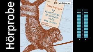 Jonas Jonasson Der Hundertjährige der zurückkam um die Welt zu retten Hörprobe [upl. by Annwahs]