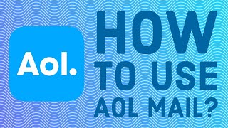 How to Use AOL Mail for Beginners Quick amp Easy [upl. by Auqcinahs]