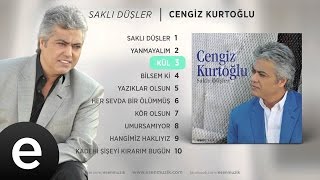 Kül Cengiz Kurtoğlu Official Audio kül cengizkurtoğlu  Esen Müzik [upl. by Buell717]