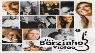 Um Barzinho Um Violão  Vol 01 2001 [upl. by Helaina]