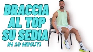 BRACCIA AL TOP SU SEDIA IN 10 MINUTI [upl. by Yelsnik]