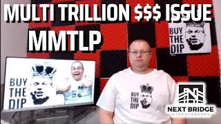 MMTLP MULTI TRILLION DOLLAR ISSUE [upl. by Ahsenauq]