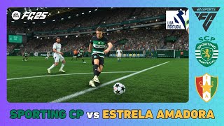 SPORTING CP vs ESTRELA AMADORA  Liga Portugal 202425  EA SPORTS FC 25 [upl. by Kellby]