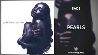 Sade  Pearls 432Hz [upl. by Ayokal]