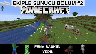 MİNECRAFT HAYATTA KALMA SURVİVAL 2BÖLÜM FENA BASKIN YEDİK HERŞEYİMİZİ KAYBEDİYORDUK EbediHedef [upl. by Atnahc]