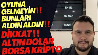 Bunları Aldın Aldın‼️Oyuna Gelmeyin‼️Dolar YorumlarıBorsa YorumlarıAltın YorumlarıBitcoinGümüş [upl. by Dias]