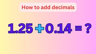 How To Add Decimal Numbers addition maths math mathematics mathematic [upl. by Ayikaz]