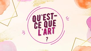 Questce que lart [upl. by Dnalrag]