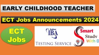 ECT Early Childhood teacher Sindh advertisement  ECT Jobs in May 2024  Teachers jobs 2024 [upl. by Inilahs221]