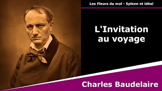 LInvitation au voyage  Les Fleurs du mal  Poésie  Charles Baudelaire [upl. by Kimberly740]