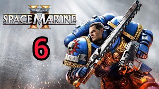 Песнь Пустоты ➤Warhammer 40000 Space Marine 2 ➤ Прохождение На Русском ➤ 2K 60FPS PC  Cерия 6 [upl. by Hakkeber374]