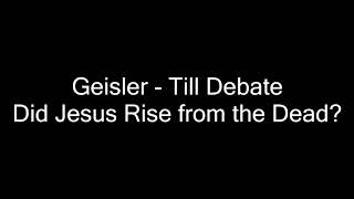 Classic Debates RARE Norman Geisler vs Farrell Till  Did Jesus Rise from the Dead Audio Only [upl. by Durant743]