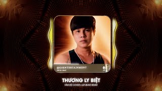 Thương Ly Biệt Remix  Tâm Đệ x QT Beatz  dùng một đời vấn vương để đổi lại một đời đau thương [upl. by Ellenahc]