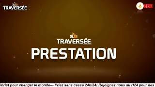 PRESTATIONS TRAVERSÉE 2122  CENTRE CHRÉTIEN DE REVEIL [upl. by Irbua]