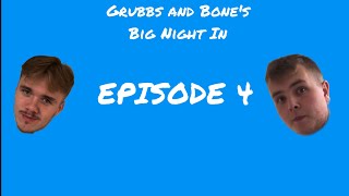 Grubbs And Bone’s Big Night In 4 [upl. by Animahs]