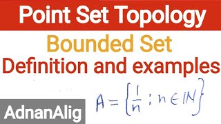 1 Definition of Bounded set with examples  point set topology  Real Analysis [upl. by Milt]