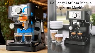 DeLonghi Stilosa Manual Espresso Machine [upl. by Ahsinar368]