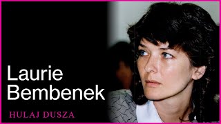 Niewłaściwa Miłość Małżeństwo Laurie BembenekHulaj Dusza Historie Kryminalne [upl. by Deanna]