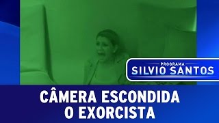 O Exorcista  Câmeras Escondidas 191015 [upl. by Archy820]