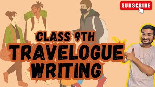 Travelogue Writing  Class 9 English  SOSE DBSE [upl. by Crandell]