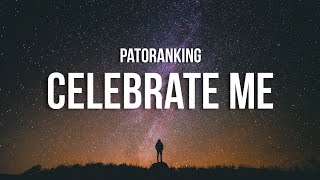 Patoranking  Celebrate Me Lyrics [upl. by Most494]