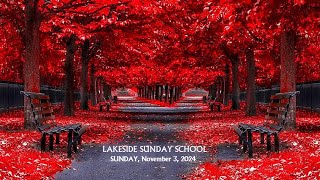 Lakeside Class  November 3 2024  945 AM [upl. by Drofxer351]