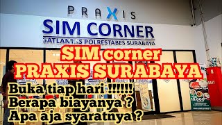 SIM corner praxis surabaya  perpanjangan SIM di surabaya [upl. by Attekahs103]