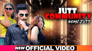 JUTT COMMUNITY– Official Video  NOMI JUTT M MOUSA  DERWAISH  NEW PUNJABI SONG 2K23 [upl. by Eedyaj]