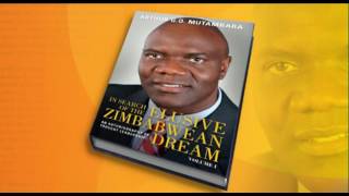 Prof Arthur Mutambara on his book quotIn Search of the Elusive Zimbabwean Dreamquot [upl. by Tedra]