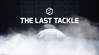 The Last Tackle  Betfred Super League Round 13 preview amp Challenge Cup reaction   rugbyleague [upl. by Narra100]