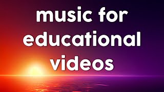 Background music for educational videos  educational background music [upl. by Girovard]