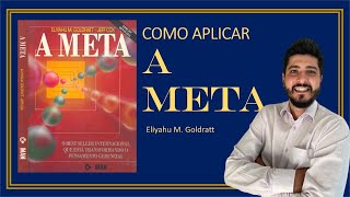 Como aplicar o livro A Meta  Eliyahu M Goldratt [upl. by Alphard]