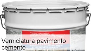 Verniciare il pavimento in cemento guida passopasso [upl. by Bonilla]