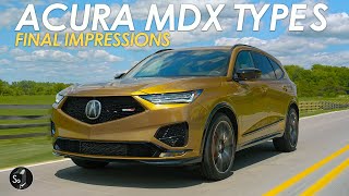 Acura MDX Type S  Long Term Conclusion [upl. by Ahsuatal163]